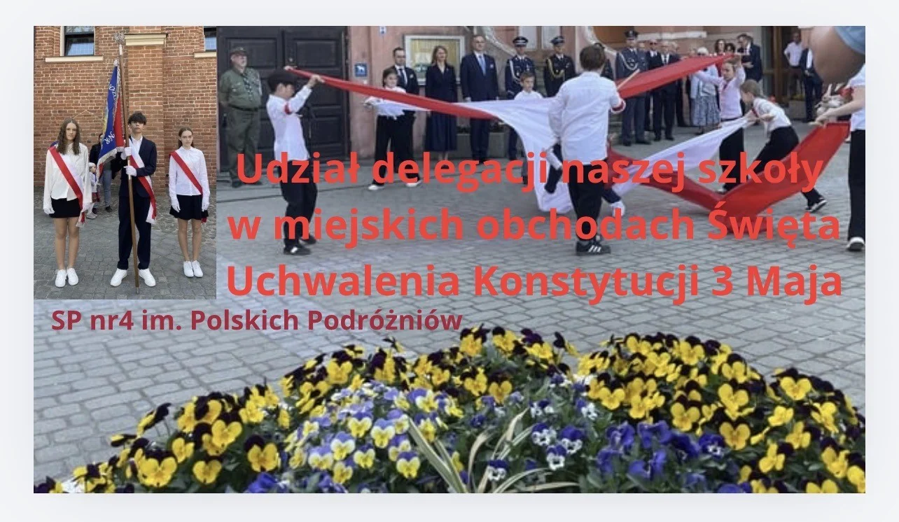Obchody Święta Uchwalenia Konstytucji 3 Maja - udział delegacji naszej szkoły wraz z Pocztem Sztandarowym